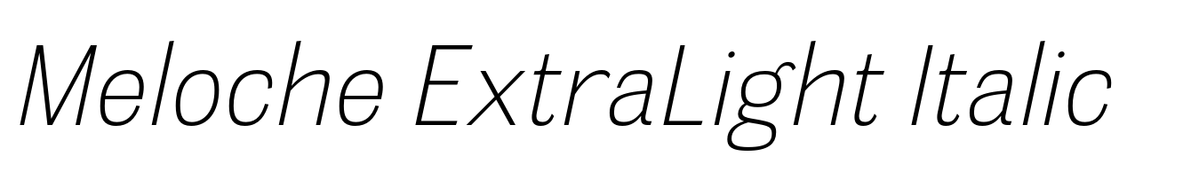 Meloche ExtraLight Italic